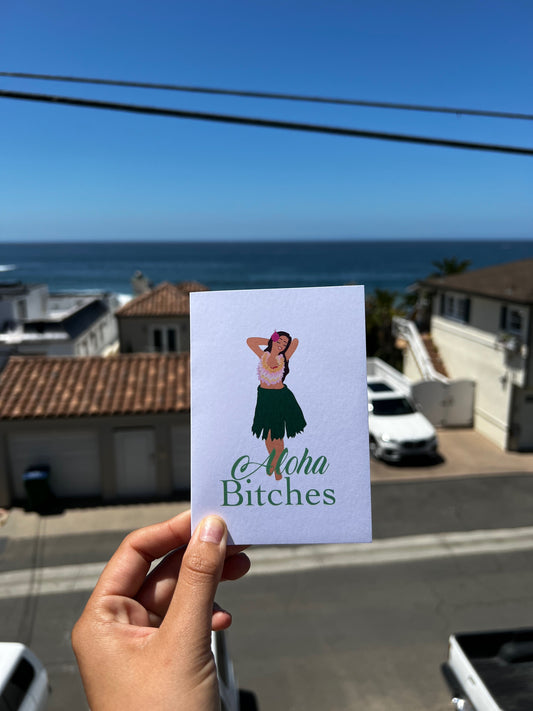 Aloha Bitches Greeting Card