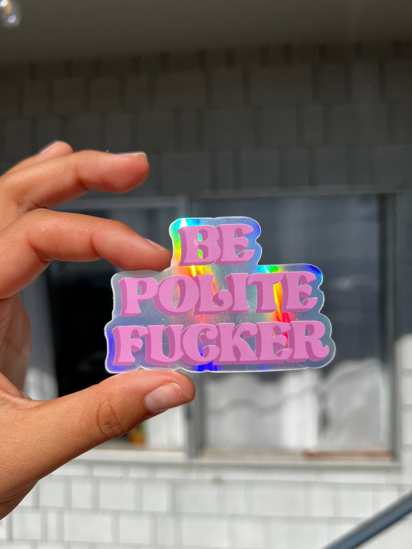 Be Polite Fucker Sticker